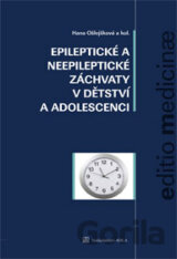 Epileptické a neepileptické záchvaty v dětstí a adolescenci