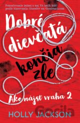 Dobré dievčatá končia zle