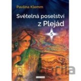 Světelná poselství z Plejád 5