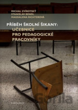 Příběh školní šikany