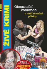 Okouzlující komando a další skutečn příběhy