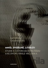 Mniši, dvořané, literáti