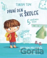 Timovy tipy 3: První den ve školce