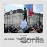 O pomníku Edvarda Beneše v Brně