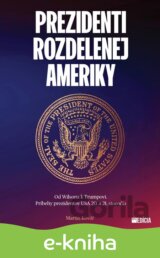 Prezidenti rozdelenej Ameriky