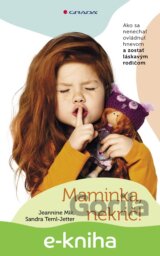 Maminka, nekrič!