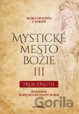 Mystické mesto Božie III - Prebodnutie