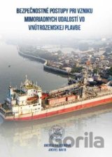 Bezpečnostné postupy pri vzniku mimoriadnych udalostí vo vnútrozemskej plavbe