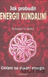 Jak probudit energii kundaliní