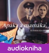 Apáka a mamáka (2 CD)