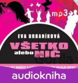 Všetko alebo nič (Eva Urbaníková; Michaela Čobejová) [SK] [Médium CD]