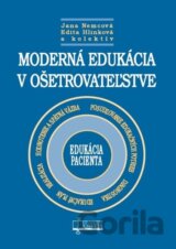 Moderná edukácia v ošetrovateľstve