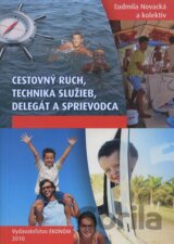 Cestovný ruch, technika služieb, delegát a sprievodca