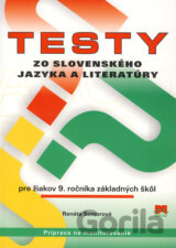 Testy zo slovenského jazyka a literatúry pre žiakov 9. ročníka základných škôl