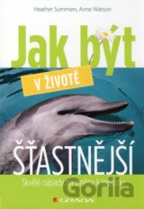 Jak být v životě šťastnější