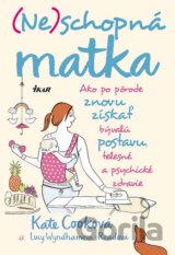 (Ne)schopná matka