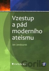 Vzestup a pád moderního ateismu