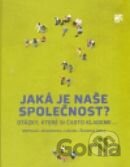 Jaká je naše společnost