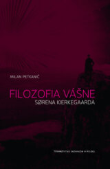 Filozofia vášne Sørena Kierkegaarda