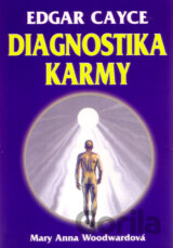 Edgar Cayce: Diagnostika karmy