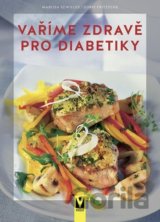 Vaříme zdravě pro diabetiky