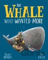 The Whale Who Wanted More