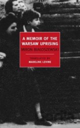 A Memoir Of The Warsaw Uprising