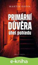 Primární důvěra: Úhel pohledu