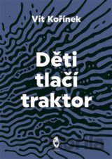 Děti tlačí traktor