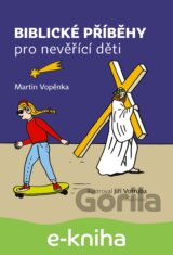 Biblické příběhy pro nevěřící děti