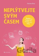 Neplýtvejte svým časem