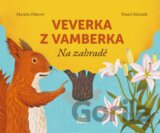 Veverka z Vamberka: Na zahradě