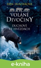 Volání divočiny (6): Duchové ve hvězdách