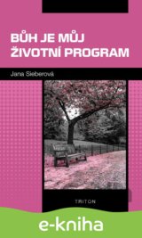 Bůh je můj životní program