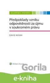 Předpoklady vzniku odpovědnosti za újmu v soukromém právu