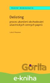 Delisting - Proces ukončení obchodování účastnických cenných papírů
