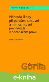 Náhrada škody při porušení smluvní a mimosmluvní povinnosti v občanském právu