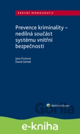 Prevence kriminality – nedílná součást systému vnitřní bezpečnosti