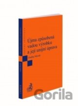 Újma způsobená vadou výrobku a její unijní úprava