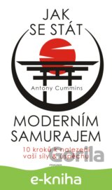 Jak se stát moderním samurajem
