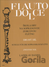 Flauto dolce - Škola hry na sopránovou zobcovou flétnu (2. díl)
