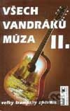 Všech vandráků múza II.