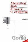 Alternativní školy a inovace ve vzdělávání