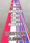 Stručný anglicko-český, česko-anglický logistický slovník