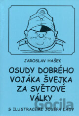 Osudy dobrého vojáka Švejka za světové války