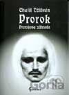 Prorok, Prorokova záhrada