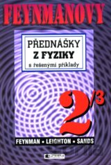 Feynmanovy přednášky z fyziky s řešenými příklady 2/3