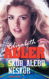 Skôr alebo neskôr
