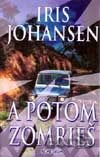 A potom zomrieš