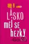 Lásko, měj se hezky